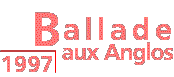 Ballade aux Anglos